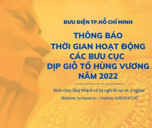 thong bao thoi gian cac buu cuc hoat dong cua buu dien ho chi minh dip le gio to hung vuong nam 2022